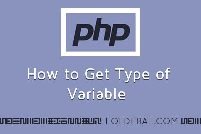 How to Get Type of Variable | PHP