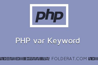 PHP var Keyword