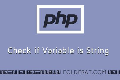 Check if Variable is String | PHP