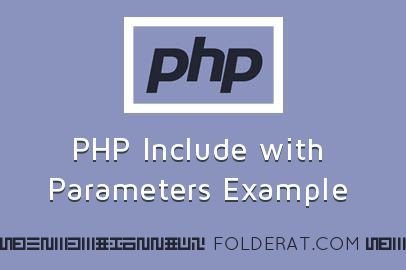 PHP Include with Parameters Example