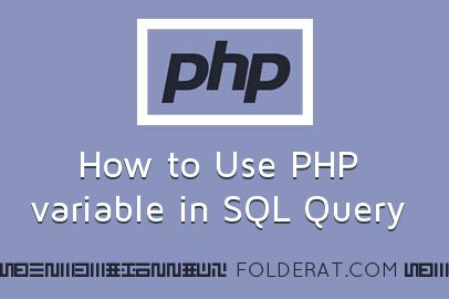 How to Use PHP variable in SQL Query