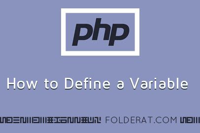 How to Define a Variable | PHP