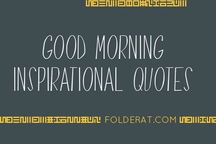 Best Good Morning Inspirational Quotes