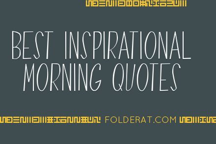 Best Inspirational Morning Quotes