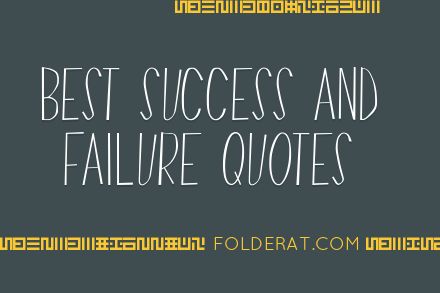 Best Success and Failure Quotes