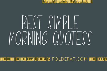 Best Simple Morning Quotes