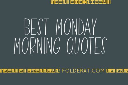 Best Monday Morning Quotes