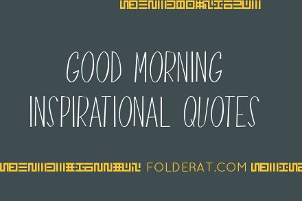 150+ Best Inspirational Life Good Morning Quotes