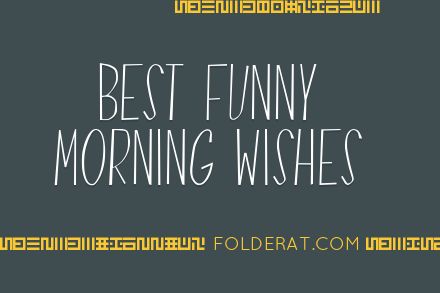 Best Funny Morning Wishes