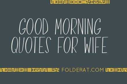 Good Morning Quotes For Wife