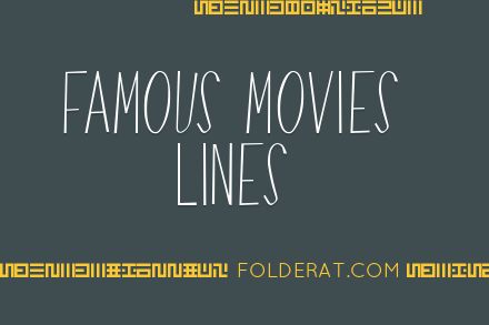 Famous Movies Lines