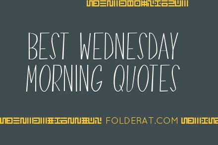Best Wednesday Morning Quotes