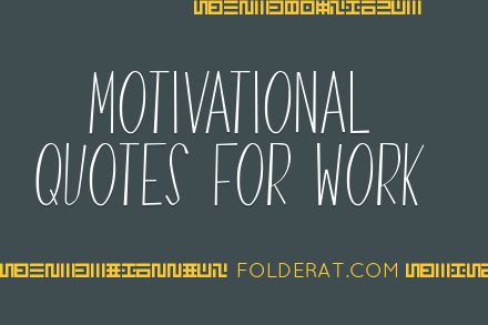 Best Motivational Quotes For Work