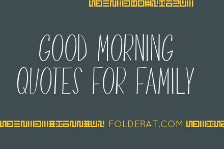 Good Morning Quotes For Family