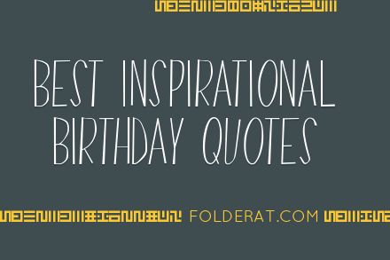 Best Inspirational Birthday Quotes