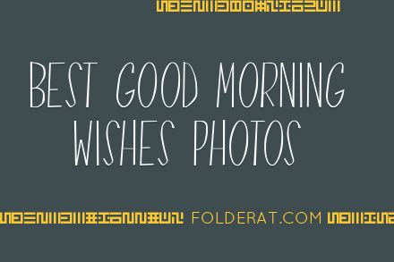 Best Good Morning Wishes Photos