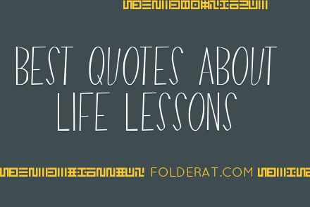 Best Quotes About Life Lessons