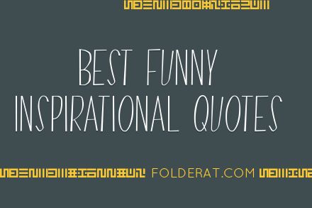 Best Funny Inspirational Quotes