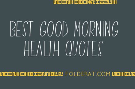 Best Good Morning Health Quotes
