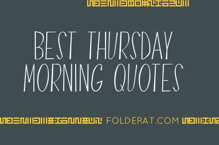 Best Thursday Morning Quotes