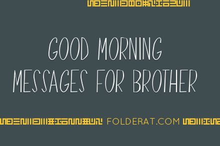 Good Morning Messages For Brother