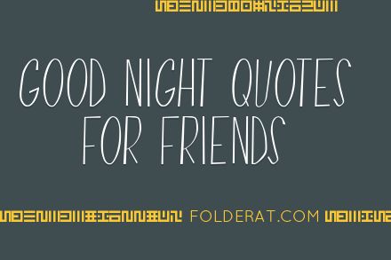 Best Good Night Quotes For Friends