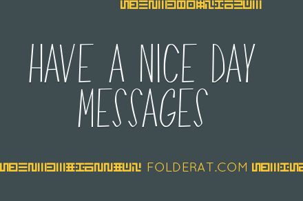 Have A Nice Day Messages