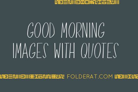 Best Good Morning Images With Quotes