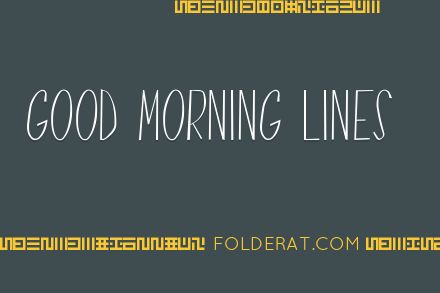 Good Morning Lines